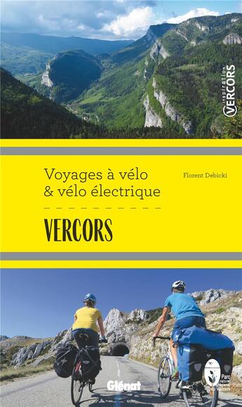 Couverture du livre « Vercors ; voyages à vélo et vélo électrique » de Florent Debicki aux éditions Glenat