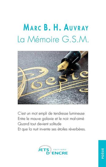 Couverture du livre « La mémoire G.S.M. » de Marc B. H. Auvray aux éditions Jets D'encre