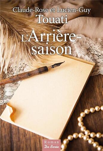 Couverture du livre « L'arrière-saison » de Claude-Rose Touati et Lucien-Guy Touati aux éditions De Boree