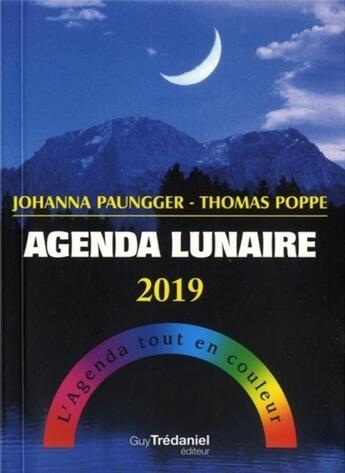 Couverture du livre « Agenda lunaire (édition 2019) » de Johanna Paungger et Thomas Poppe aux éditions Guy Trédaniel
