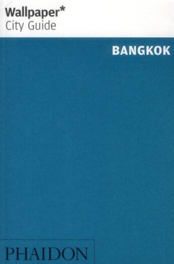 Couverture du livre « Bangkok wcg » de Wallpaper aux éditions Phaidon Press