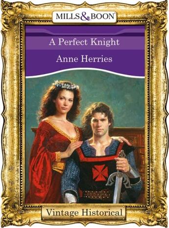 Couverture du livre « A Perfect Knight (Mills & Boon Historical) » de Herries Anne aux éditions Mills & Boon Series