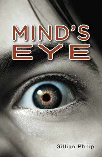 Couverture du livre « Mind's Eye » de Gillian Philip aux éditions Ransom Publishing