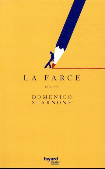 Couverture du livre « La farce » de Domenico Starnone aux éditions Fayard