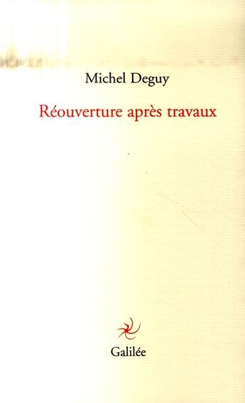 Couverture du livre « Réouverture après travaux » de Deguy M aux éditions Galilee