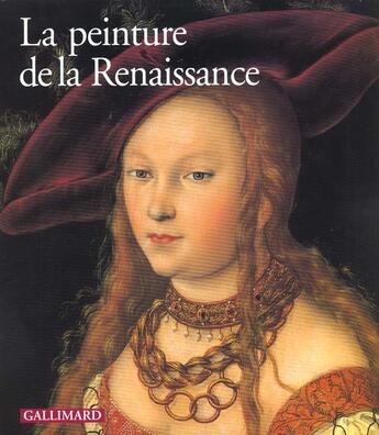 Couverture du livre « La peinture de la Renaissance » de  aux éditions Gallimard