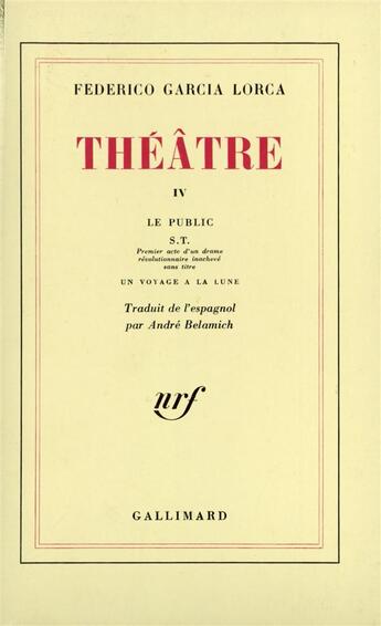 Couverture du livre « Theatre - vol04 » de Garcia Lorca F. aux éditions Gallimard