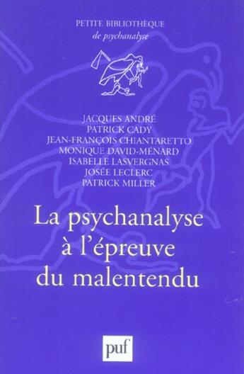 Couverture du livre « La psychanalyse à l'épreuve du malentendu » de  aux éditions Puf