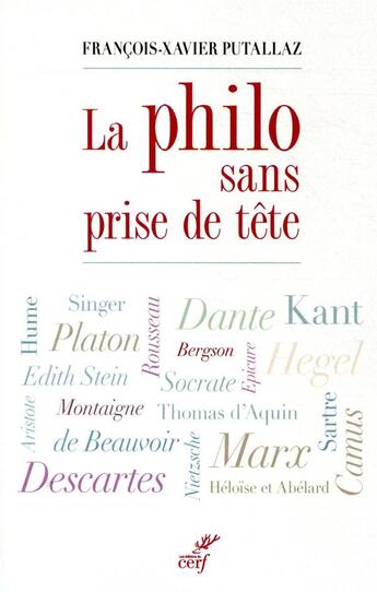 Couverture du livre « La philo sans prise de tête » de Francois-Xavier Putallaz aux éditions Cerf