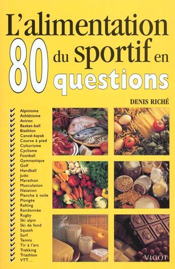 Couverture du livre « L'alimentation du sportif en 80 questions » de Denis Riche aux éditions Vigot