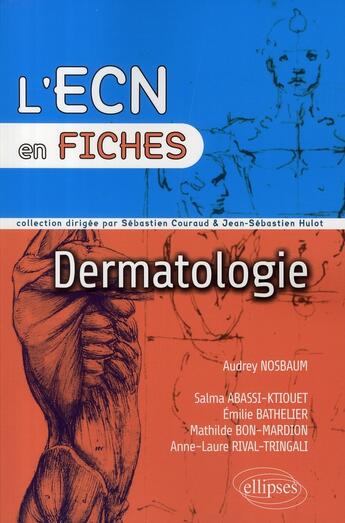 Couverture du livre « Dermatologie » de Nosbaum Trancart aux éditions Ellipses