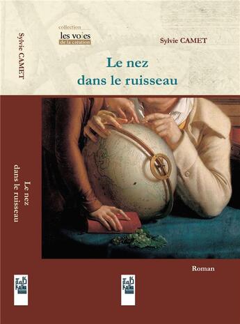 Couverture du livre « Le nez dans le ruisseau » de Sylvie Camet aux éditions Kalima Editions