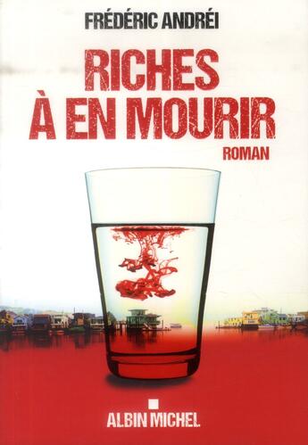 Couverture du livre « Riches à en mourir » de Frederic Andrei aux éditions Albin Michel