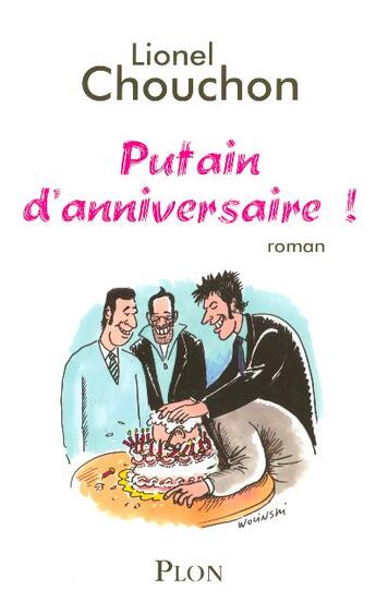 Couverture du livre « Putain d'anniversaire ! » de Chouchan Lionel aux éditions Plon