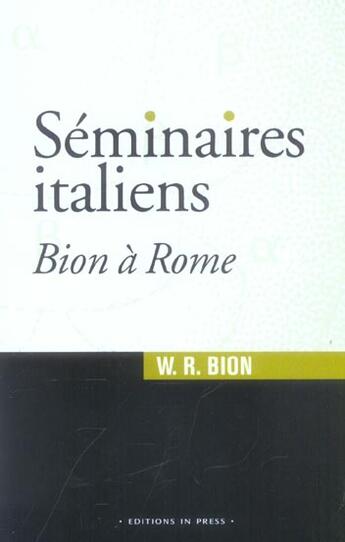 Couverture du livre « Seminaires italiens » de Wilfred R. Bion aux éditions In Press