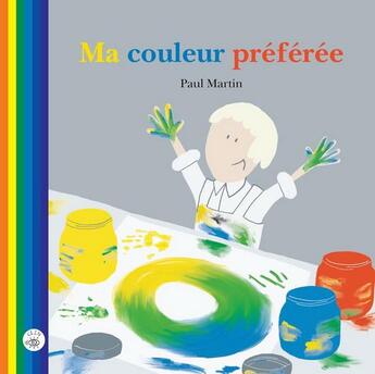 Couverture du livre « Ma couleur preferee » de Paul Martin aux éditions Isatis