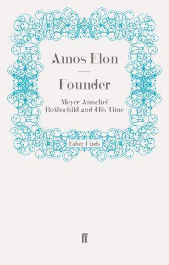 Couverture du livre « Founder » de Amos Elon aux éditions Faber And Faber Digital