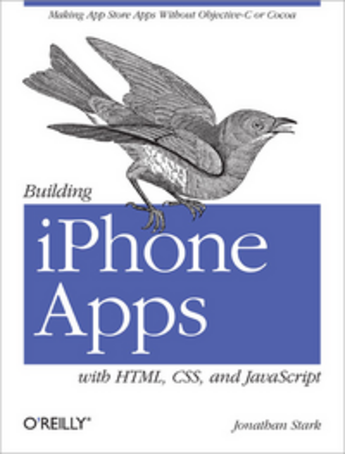 Couverture du livre « Building iPhone Apps with HTML, CSS, and JavaScript » de Jonathan Stark aux éditions O'reilly Media