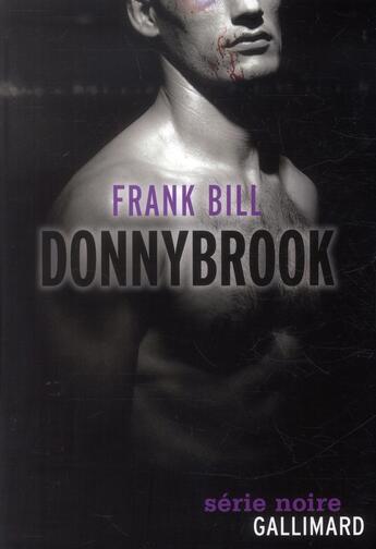 Couverture du livre « Donnybrook » de Frank Bill aux éditions Gallimard