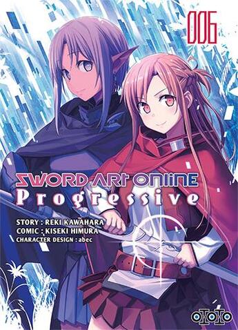 Couverture du livre « Sword Art Online - progressive Tome 6 » de Kiseki Himura et Reki Kawahara aux éditions Ototo