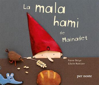 Couverture du livre « La mala hami de mainadet » de Delye/Hudrisier aux éditions Per Noste