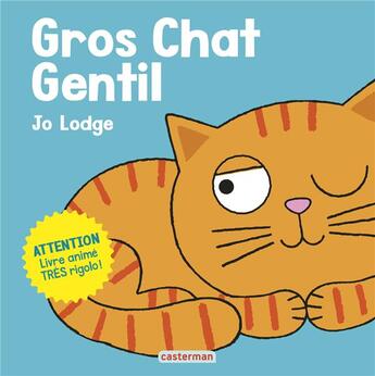 Couverture du livre « Gros Chat Gentil » de Jo Lodge aux éditions Casterman