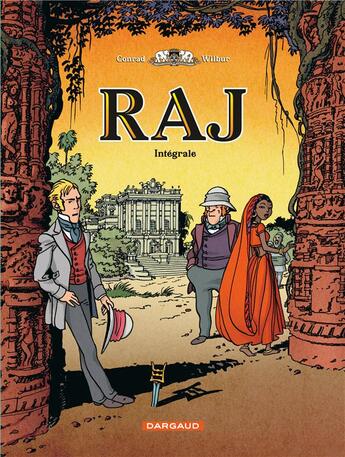 Couverture du livre « Raj ; intégrale t.1 à 4 » de Wilbur et Didier Conrad aux éditions Dargaud