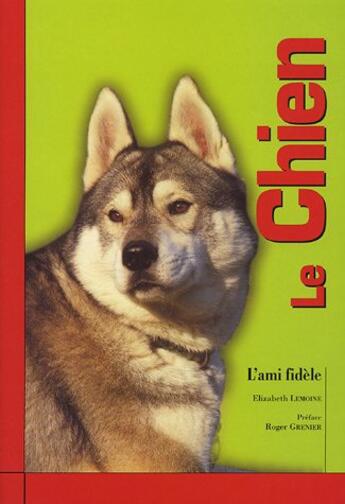 Couverture du livre « Le chien. l'ami fidele » de Lemoine. Elizab aux éditions Vilo