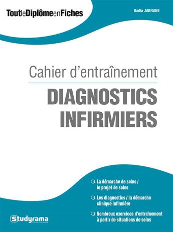 Couverture du livre « Cahier d'entraînement ; diagnostics infirmiers » de Badia Jabrane aux éditions Studyrama