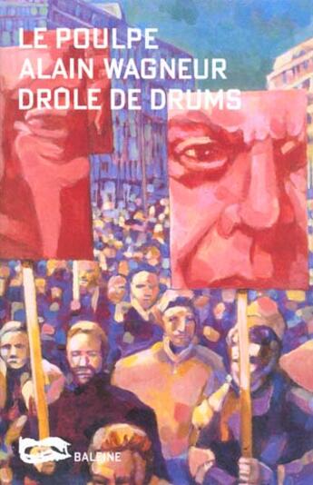 Couverture du livre « Drole De Drums » de Alain Wagneur aux éditions Baleine