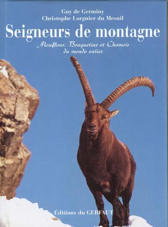 Couverture du livre « Seigneurs de montagne » de Guy De Germiny aux éditions Gerfaut