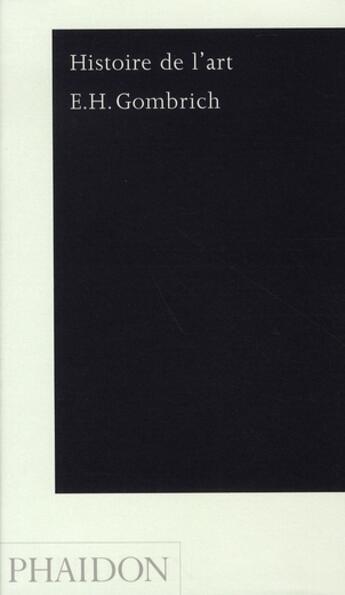 Couverture du livre « Histoire de l'art » de Ernst Hans Gombrich aux éditions Phaidon