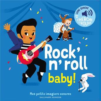 Couverture du livre « Rock'n' roll baby ! » de Elsa Fouquier aux éditions Gallimard-jeunesse