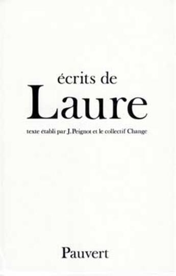 Couverture du livre « Ecrits de Laure » de Laure aux éditions Pauvert