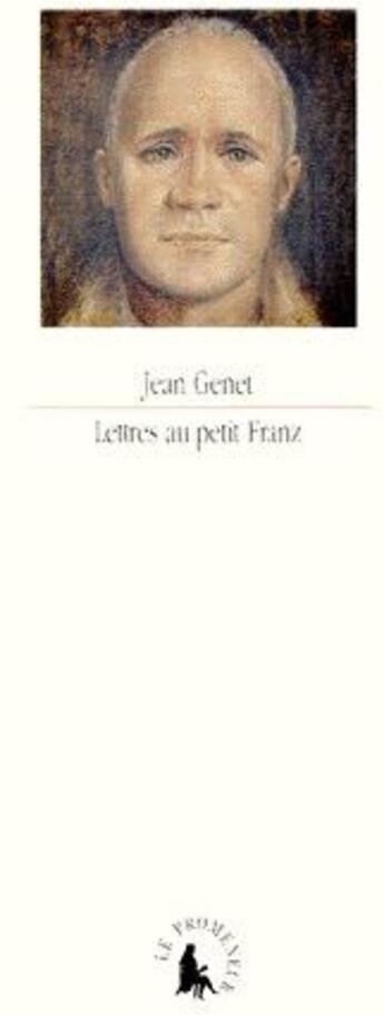 Couverture du livre « Lettres au petit Franz » de Jean Genet aux éditions Gallimard