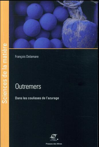 Couverture du livre « Outremers » de Francois Delamare aux éditions Presses De L'ecole Des Mines