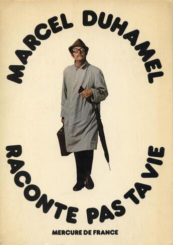 Couverture du livre « Raconte pas ta vie » de Marcel Duhamel aux éditions Mercure De France