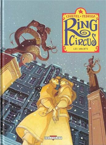 Couverture du livre « Ring circus t.3 : les amants » de David Chauvel et Cyril Pedrosa aux éditions Delcourt