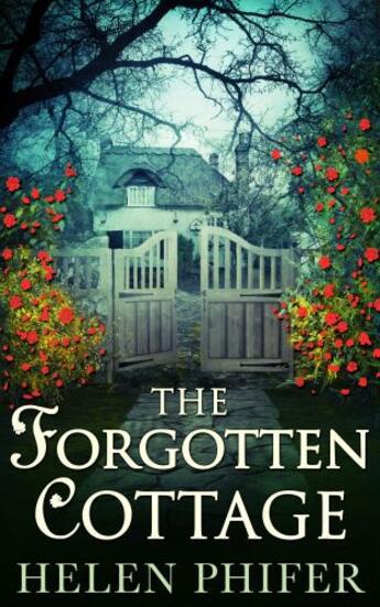 Couverture du livre « The Forgotten Cottage (The Annie Graham series - Book 3) » de Phifer Helen aux éditions Carina