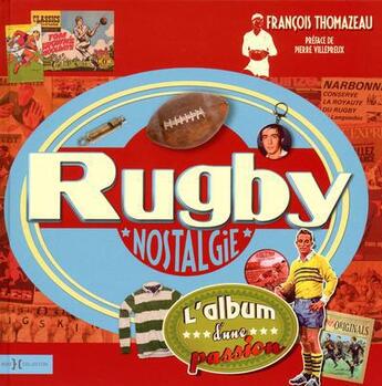 Couverture du livre « Rugby nostalgie » de Francois Thomazeau aux éditions Hors Collection