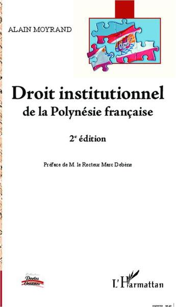 Couverture du livre « Droit institutionnel de la Polynésie française (2e édition) » de Alain Moyrand aux éditions L'harmattan