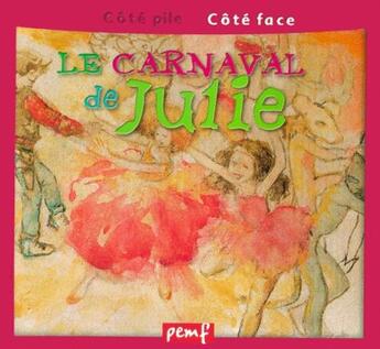Couverture du livre « Le carnaval ; le carnaval de Julie » de  aux éditions Pemf