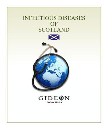 Couverture du livre « Infectious diseases of Scotland » de Gideon Informatics Inc. aux éditions Gideon Informatics
