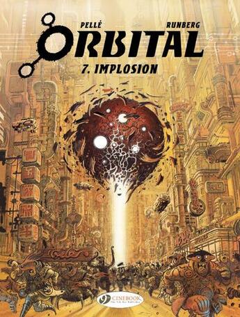 Couverture du livre « Orbital T.7 ; implosion » de Sylvain Runberg et Serge Pelle aux éditions Cinebook