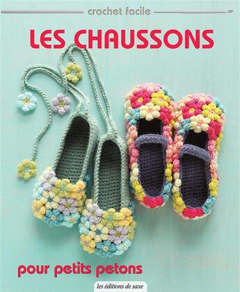 Couverture du livre « Les chaussons ; pour petits petons » de  aux éditions De Saxe