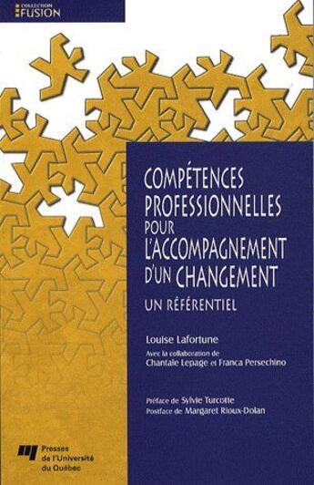 Couverture du livre « Compétences professionnelles pour l'accompagnement d'un changement ; un référentiel » de Lafortune L aux éditions Pu De Quebec