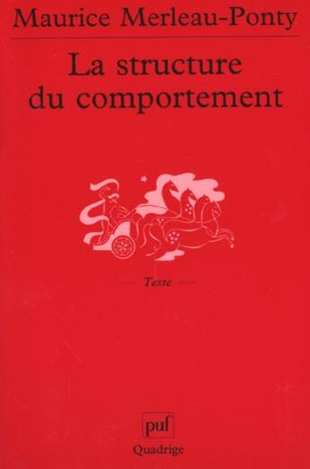 Couverture du livre « Structure du comportement (2e ed) (la) » de Merleau-Ponty Mauric aux éditions Puf