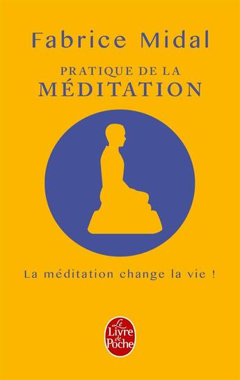 Couverture du livre « Pratique de la meditation (livre + cd) » de Fabrice Midal aux éditions Lgf