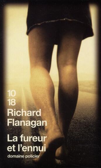 Couverture du livre « La fureur et l'ennui » de Flanagan Richard aux éditions 10/18