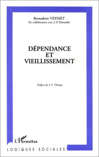 Couverture du livre « Dépendance et vieillissement » de Veysset Bernadette aux éditions L'harmattan